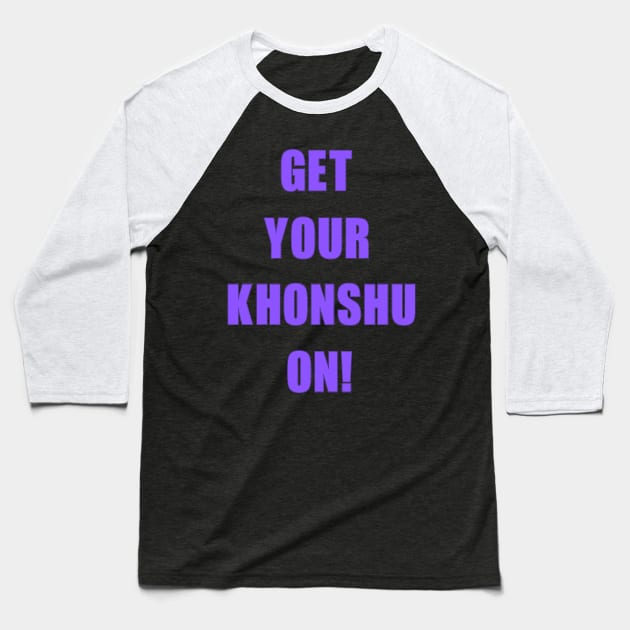 ITK - Get Your Khonshu On! Baseball T-Shirt by Into the Knight - A Moon Knight Podcast